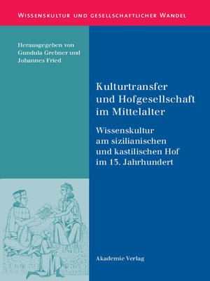 cover image of Kulturtransfer und Hofgesellschaft im Mittelalter